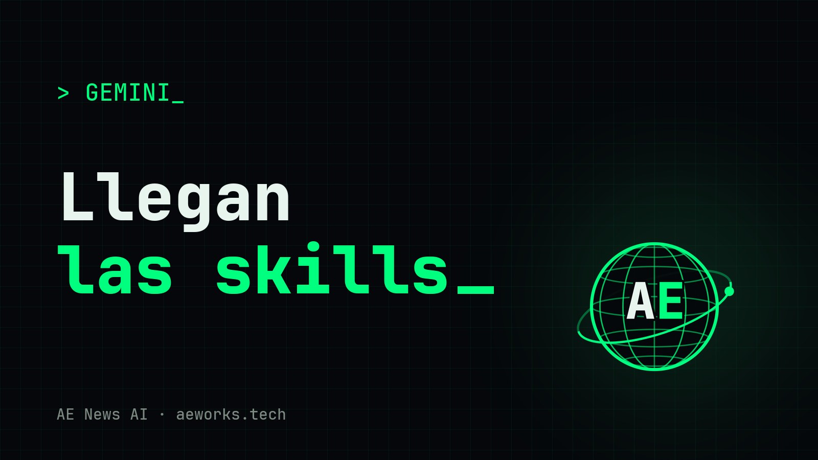 Portada de AE News AI: «Llegan las skills», sobre las skills de Gemini en Google Workspace